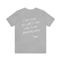 I'm Sorry Unisex Jersey Short Sleeve Tee